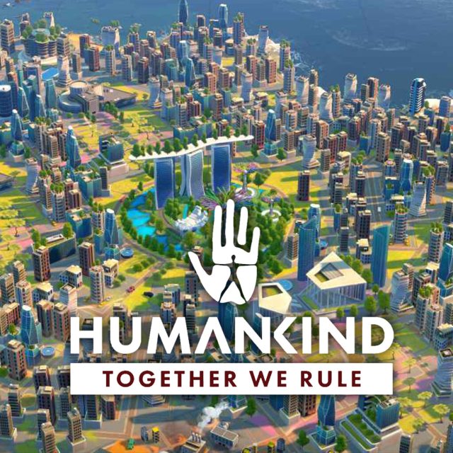 Humankind- Together We Rule Review Humankind: Together We Rule Review