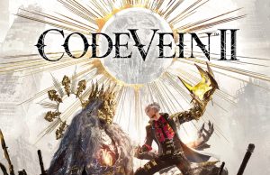Code Vein II Preview Code Vein II Preview