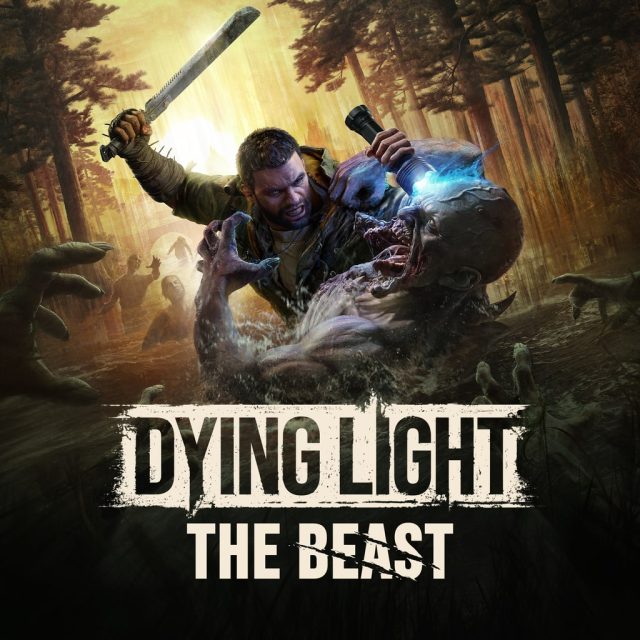 Dying Light- The Beast Review Dying Light: The Beast Review