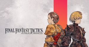 FINAL FANTASY TACTICS – The Ivalice Chronicles Review FINAL FANTASY TACTICS – The Ivalice Chronicles Review