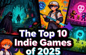 Top 10 Indie Games of 2025 Top 10 Indie Games of 2025