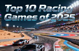Top 10 Racing Games of 2025 Top 10 Racing Games of 2025
