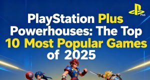 PlayStation Plus Powerhouses: The Top 10 Most Popular Games of 2025