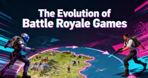 The Evolution of Battle Royale Games The Evolution of Battle Royale Games