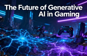 The Future of Generative AI in Gaming The Future of Generative AI in Gaming