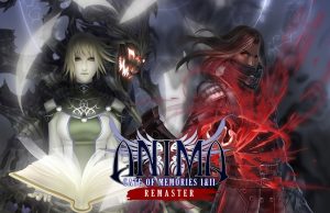 Anima: Gate of Memories I&II Remaster Review Anima- Gate of Memories I&II Remaster Review
