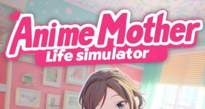 Anime Mother Life Simulator Review Anime Mother Life Simulator Review