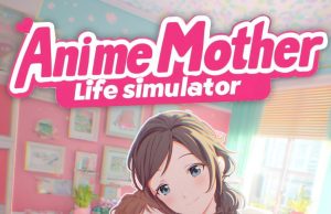 Anime Mother Life Simulator Review Anime Mother Life Simulator Review