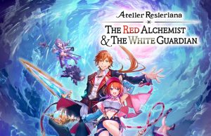 Atelier Resleriana: Red Alchemist & White Guardian Review Atelier Resleriana- The Red Alchemist and the White Guardian Review