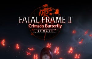FATAL FRAME II: Crimson Butterfly REMAKE Preview FATAL FRAME II: Crimson Butterfly REMAKE Preview