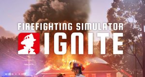 Firefighting Simulator: Ignite Review Firefighting Simulator- Ignite Review