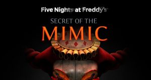 Five Nights at Freddy’s: Secret of the Mimic Review Five Nights at Freddy’s: Secret of the Mimic