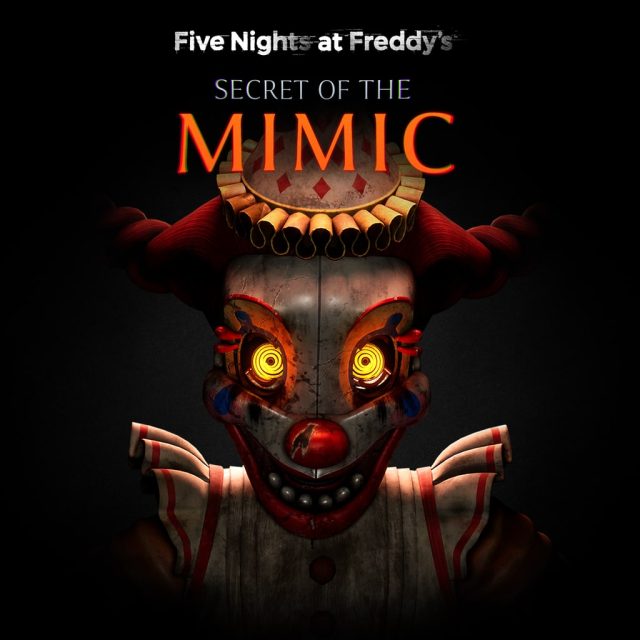 Five Nights at Freddy’s- Secret of the Mimic Review Five Nights at Freddy’s: Secret of the Mimic
