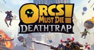 Orcs Must Die! Deathtrap Review Orcs Must Die! Deathtrap Review
