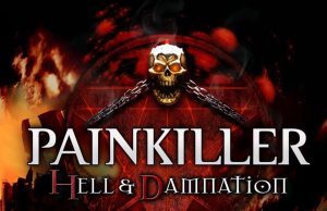 Painkiller: Hell & Damnation Review Painkiller Hell & Damnation Review