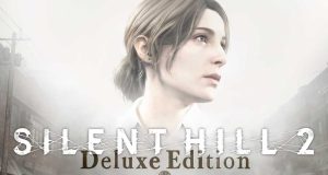 Silent Hill 2: Deluxe Edition Review Silent Hill 2- Deluxe Edition Review