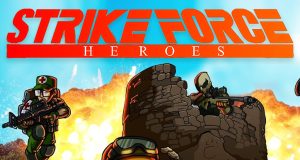 Strike Force Heroes Review Strike Force Heroes Review
