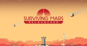 Surviving Mars: Relaunched Review Surviving Mars- Relaunched Review