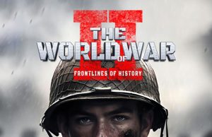 The World of War II: Frontlines of History Review The World of War II- Frontlines of History Review