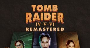 Tomb Raider IV–VI Remastered Review Tomb Raider IV–VI Remastered Review