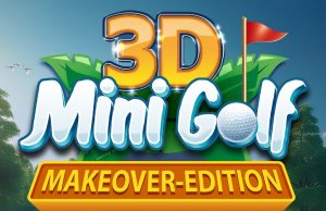 3D MiniGolf Makeover Edition Review 3D MiniGolf - Makeover-Edition Review