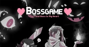 BOSSGAME: The Final Boss Is My Heart Review BOSSGAME: The Final Boss Is My Heart Review