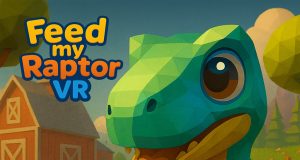 Feed My Raptor VR Review Feed My Raptor VR Review