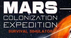 Mars Colonization Expedition: Survival Simulator Review Mars Colonization Expedition- Survival Simulator Review