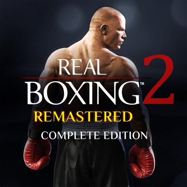 Real Boxing 2- Remastered - Complete Edition Review Real Boxing 2: Remastered - Complete Edition Review
