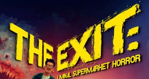 THE EXIT: LIMINAL SUPERMARKET HORROR Review THE EXIT- LIMINAL SUPERMARKET HORROR Review