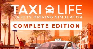 Taxi Life – Complete Edition Review Taxi Life – Complete Edition Review