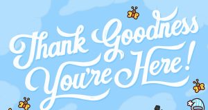 Thank Goodness You’re Here! Review Thank Goodness You're Here! Review