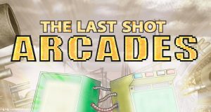 The Last Shot: Arcades Review The Last Shot: Arcades Review