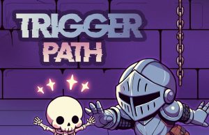Trigger Path Review Trigger Path Review