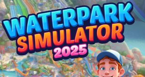 Waterpark Simulator 2025 Review Waterpark Simulator 2025 Review