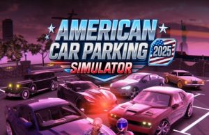 American Car Parking Simulator 2025 Review American Car Parking Simulator 2025 Review