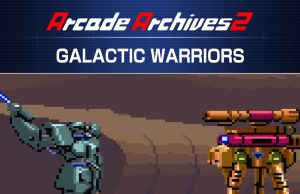 Arcade Archives 2 GALACTIC WARRIORS Review Arcade Archives 2 GALACTIC WARRIORS Review