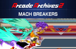 Arcade Archives 2 MACH BREAKERS Review Arcade Archives 2 MACH BREAKERS Review