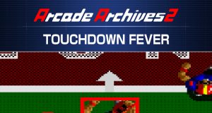 Arcade Archives 2 TOUCHDOWN FEVER Review Arcade Archives 2 TOUCHDOWN FEVER Review