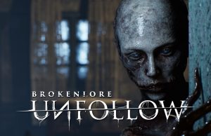 BrokenLore: UNFOLLOW Review BrokenLore: UNFOLLOW Review