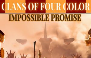 Clans of Four Color: Impossible Promise Review Clans of Four Color- Impossible Promise Review