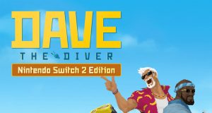 DAVE THE DIVER Nintendo Switch 2 Edition Review DAVE THE DIVER Nintendo Switch 2 Edition Review