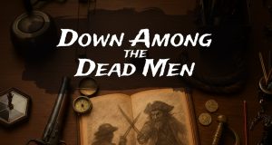 Down Among the Dead Men Review Down Among the Dead Men Review