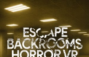 Escape – Backrooms Horror VR Review Escape - Backrooms Horror VR Review
