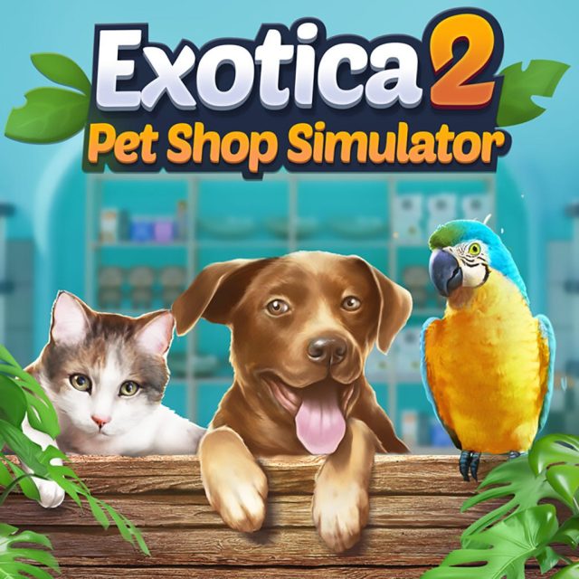 Exotica 2: Pet Shop Simulator Review