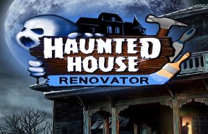 Haunted House Renovator Review Haunted House Renovator Review