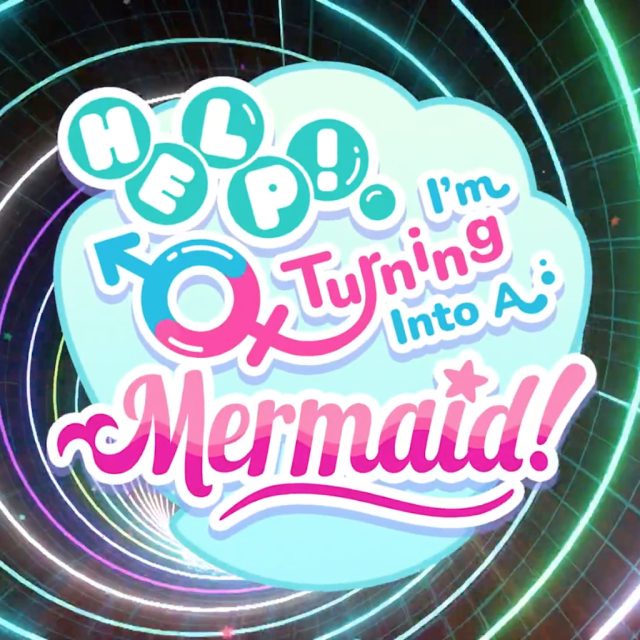 Help! I'm Turning Into A Mermaid! Review