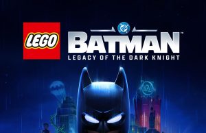 LEGO Batman: Legacy of the Dark Knight Preview LEGO Batman- Legacy of the Dark Knight Review