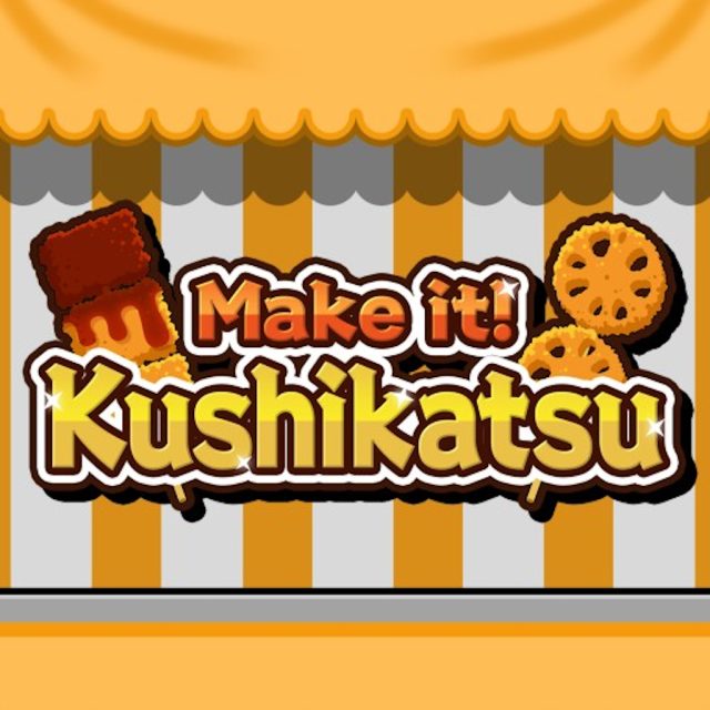 Make it! Kushikatsu Review