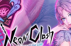 Neon Clash -Echoes of the Lost- Review Neon Clash -Echoes of the Lost- Review